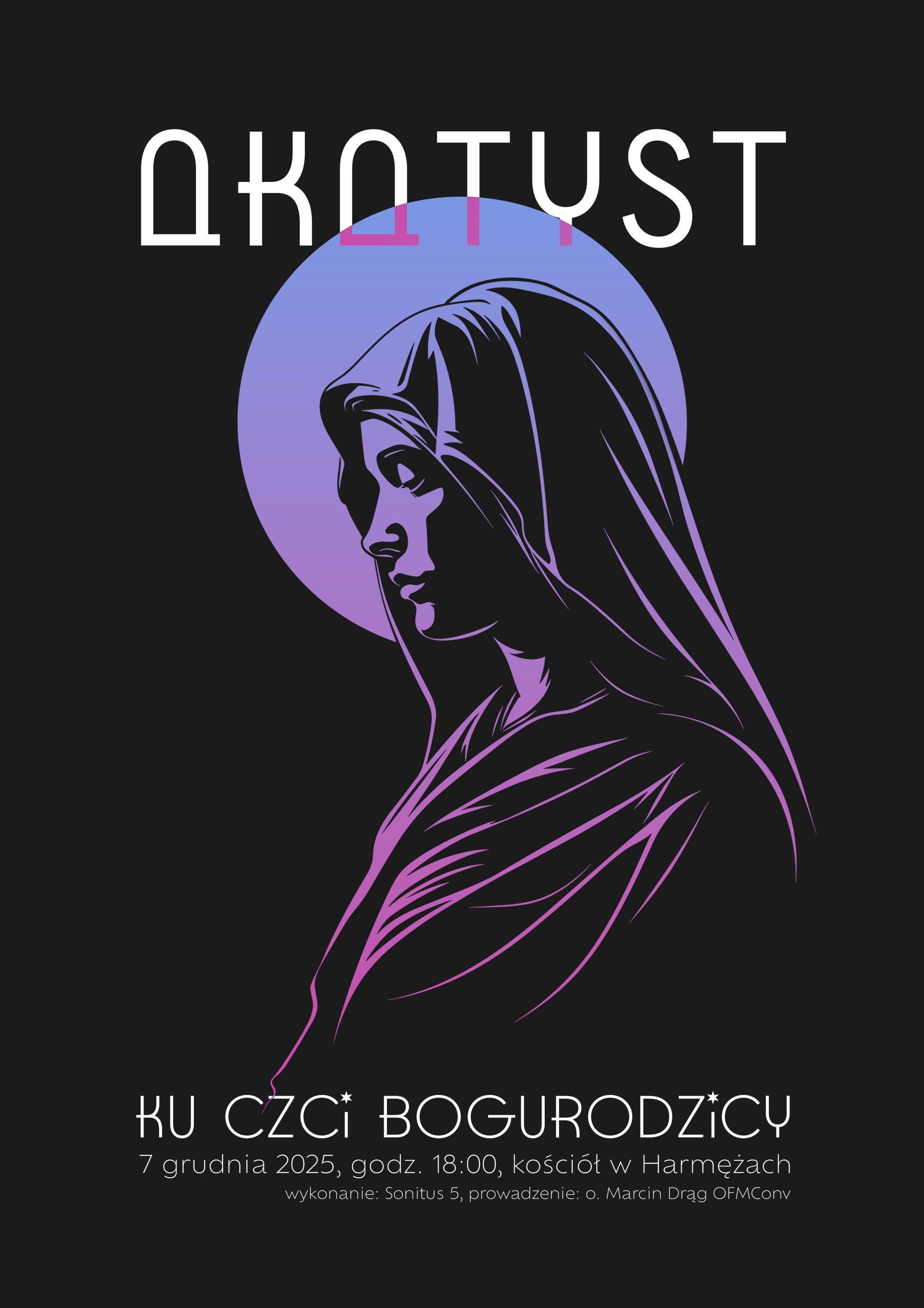 Plakat wydarzenia Akatyst ku czci Bogurodzicy w kościele w Harmężach, 7 grudnia 2025 o godz. 18:00.