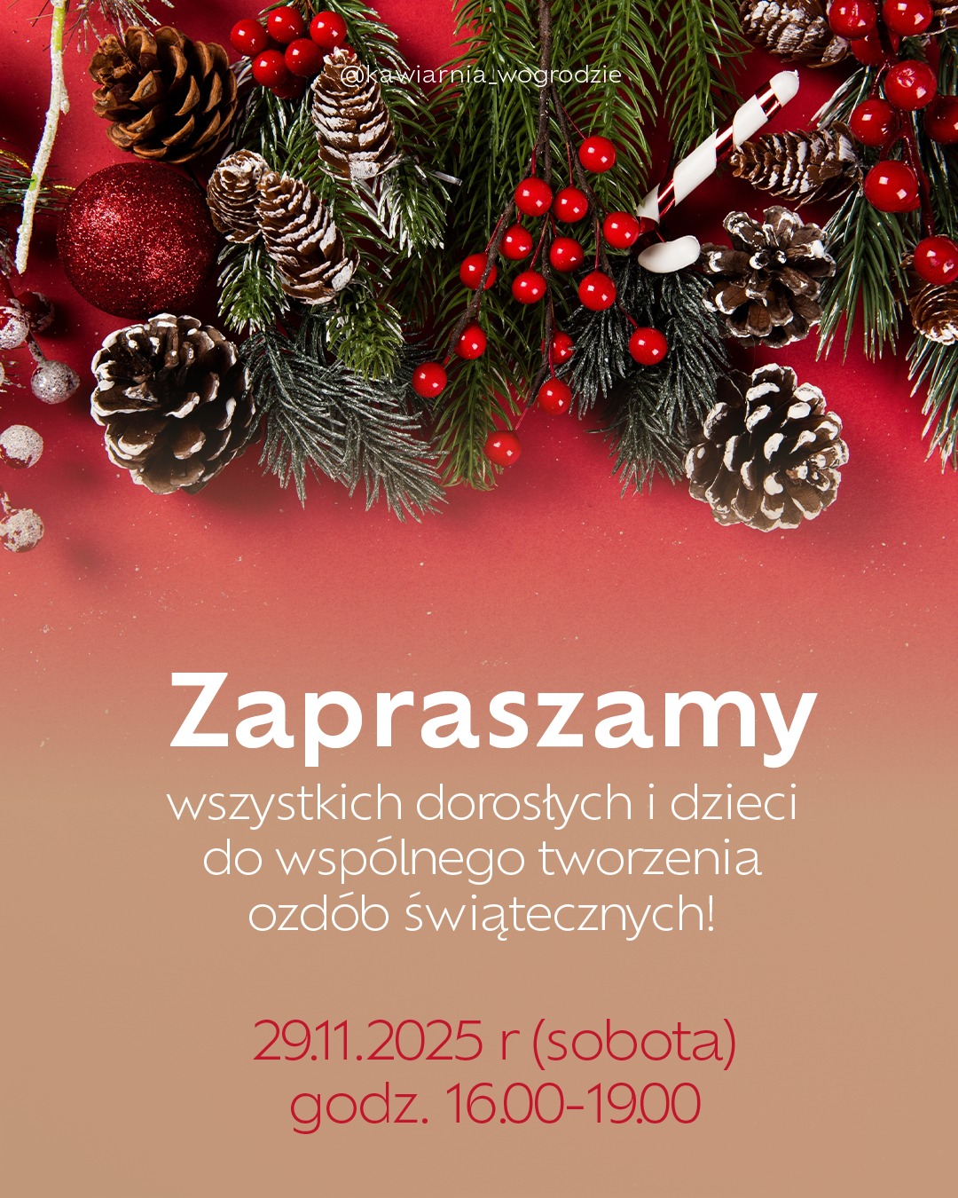 Plakat warsztatów tworzenia ozdób świątecznych w Kawiarni w Ogrodzie w Harmężach