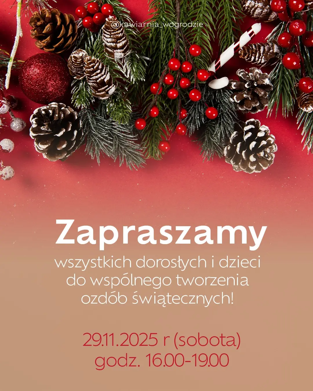 Plakat warsztatów tworzenia ozdób świątecznych w Kawiarni w Ogrodzie w Harmężach
